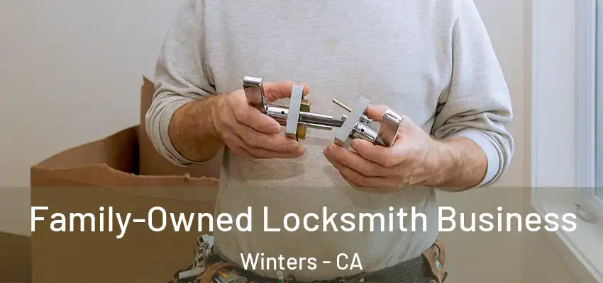  Family-Owned Locksmith Business Winters - CA