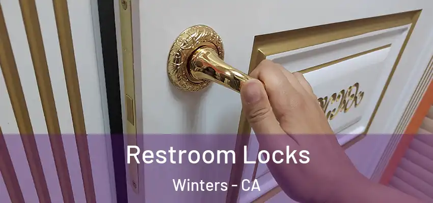  Restroom Locks Winters - CA