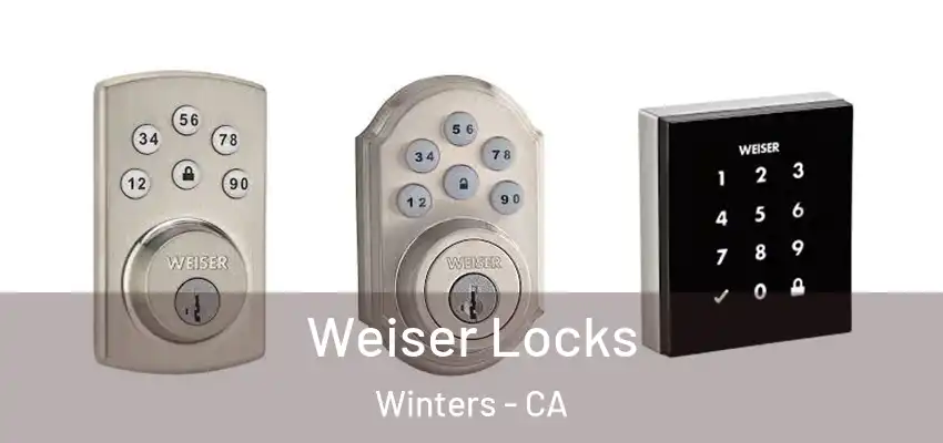 Weiser Locks Winters - CA